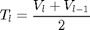 $$ T_l  = \frac{{V_l  + V_{l - 1} }}{2} $$
