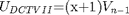 $${U}_{DCTVII}\mathrm{{=}}\mathrm{\left({{x}{+}{1}}\right)}{V}_{{n}\mathrm{{-}}{1}}$$