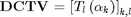 $${\mathbf {DCTV}} = \left[ {T_l \left( {\alpha _k } \right)} \right]_{k,l} $$