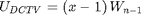$$U_{DCTV}=\left({x-1}\right)W_{n-1}$$